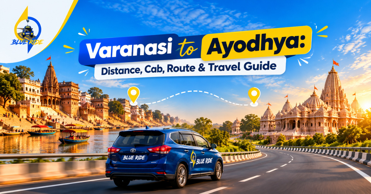 Varanasi to Ayodhya Travel Guide