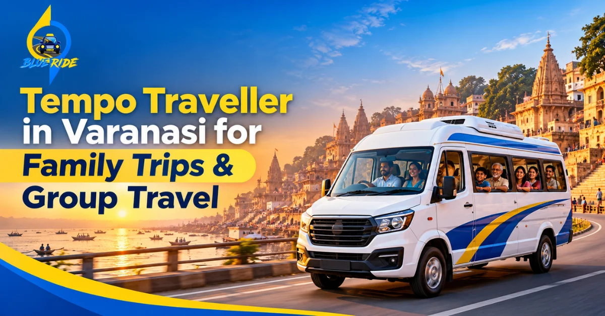 Tempo Traveller in Varanasi for Family & Group Trips